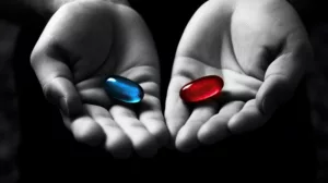Pilule rouge ou bleue ? Croyance ou réalité ?